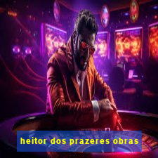 heitor dos prazeres obras